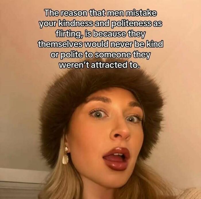 Woman in a fur hat expresses social justice message about kindness and politeness being mistaken for flirting.