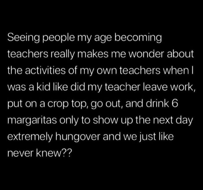 Text questioning teachers' personal lives, reflecting on social justice themes.