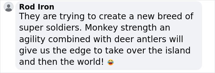 Comment about monkeys mating with deer, humorously suggesting creation of super soldiers.