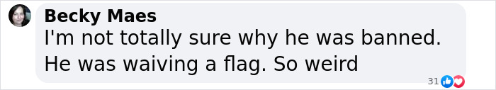 Comment questioning the ban of a Super Bowl dancer for waiving a flag during the halftime show stunt.