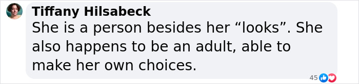 Comment defending a woman's maturity despite backlash over her appearance, emphasizing she's more than her "looks".