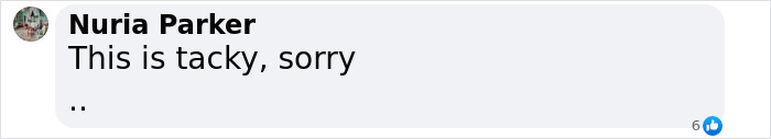 Comment on a post, text reads: "Nuria Parker: This is tacky, sorry. Comment on a post, text reads: "Nuria Parker: This is tacky, sorry.