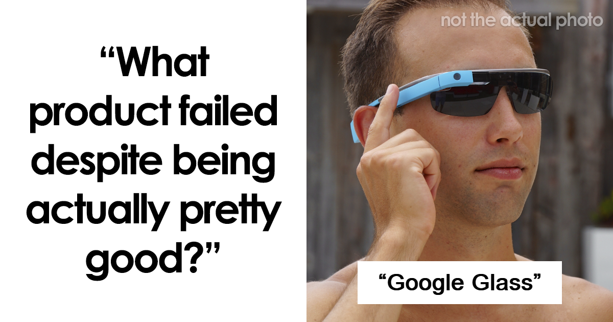 46 Examples Of Great Products That Failed When They Shouldn’t Have 46 Examples Of Great Products That Failed When They Shouldn’t Have
