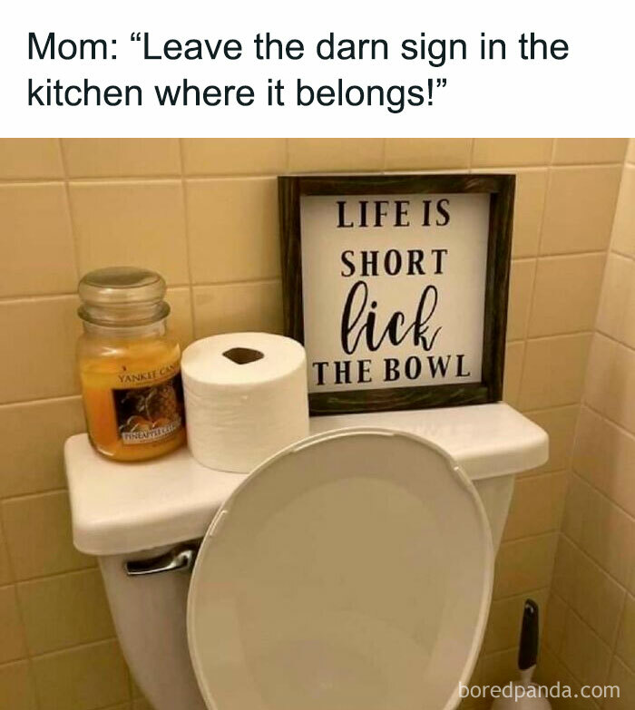 Funny image of a bathroom sign saying "Life is short, lick the bowl," humorously placed on a toilet.