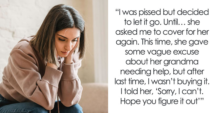 Employee Stops Covering Shifts For Coworker Who Used Fake Family Emergency As An Excuse To Party