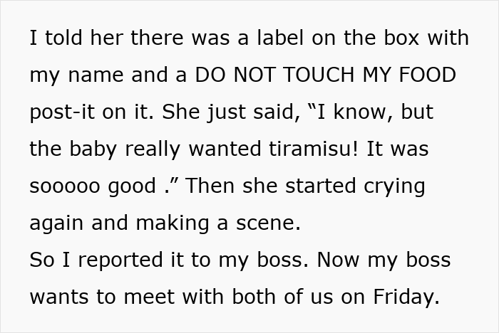 Text detailing a pregnant coworker's food cravings leading to a conflict and subsequent management meeting. Text detailing a pregnant coworker's food cravings leading to a conflict and subsequent management meeting.