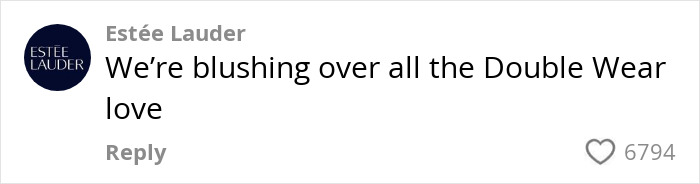 Est&eacute;e Lauder comment on Double Wear, expressing blush-worthy admiration.