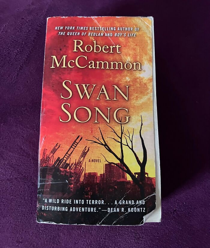 Swan Song, My Fav Novel Of All Time. I've Read It 8 Times. ...so Far