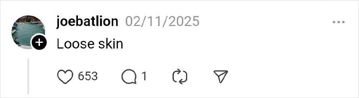Social media post by joebatlion discussing loose skin, dated 02/11/2025, with 653 likes.