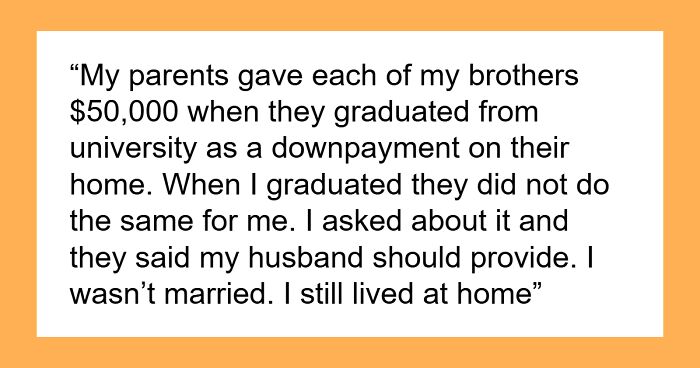 Family Gives $50k To Sons For Homes, Tells Daughter To Rely On Husband, She Turns The Tables