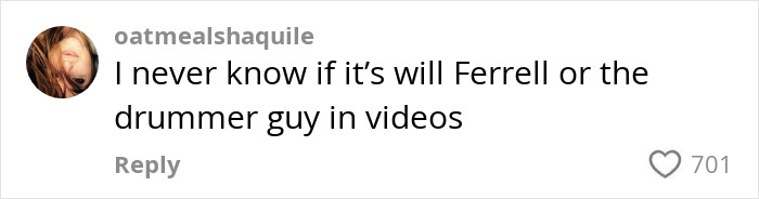 Comment discussing Will Ferrell&rsquo;s resemblance to a drummer in videos.