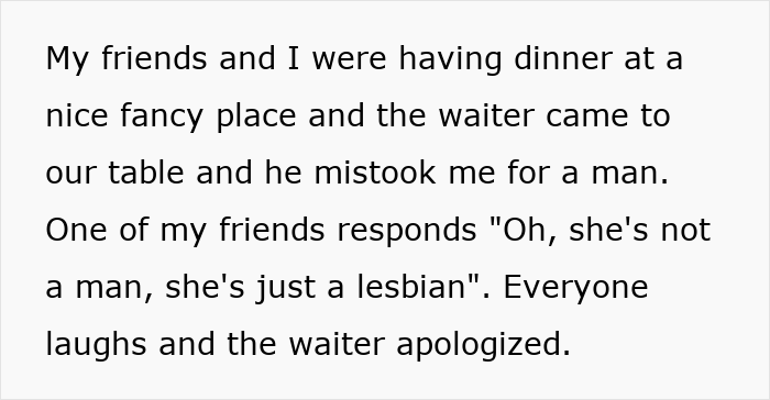 Text describing a dining experience where a woman is mistaken for a man, highlighting assumptions about being a lesbian. Text describing a dining experience where a woman is mistaken for a man, highlighting assumptions about being a lesbian.