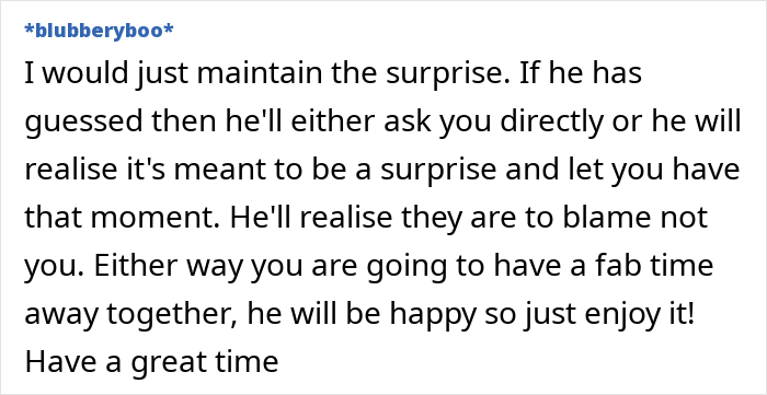 Text comment offering advice on maintaining a surprise birthday trip for husband despite family interference.