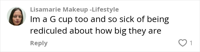 Woman discussing challenges of having G-cup size in social media comment.