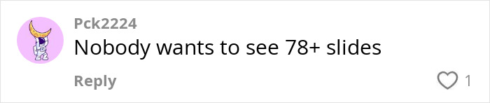 Comment from user Pck2224 saying, "Nobody wants to see 78+ slides" with a heart icon, related to family vacation topic.