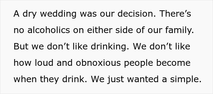 Text image explaining decision for a dry wedding, disliking drinking due to behavior changes. Text image explaining decision for a dry wedding, disliking drinking due to behavior changes.