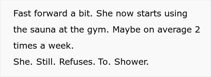 Text highlights a woman’s refusal to shower despite using the gym sauna twice weekly. Text highlights a woman’s refusal to shower despite using the gym sauna twice weekly.