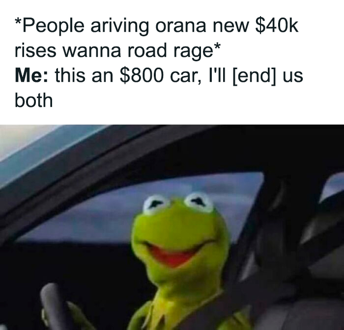 Kermit driving a car with a humorous caption about road rage and car value; funny memes for entertainment.