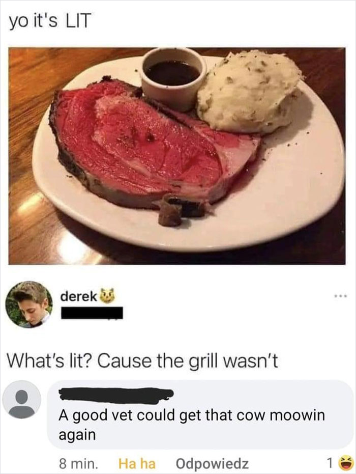 Prime rib on plate with mashed potatoes; clever comeback about steak's doneness in text below.