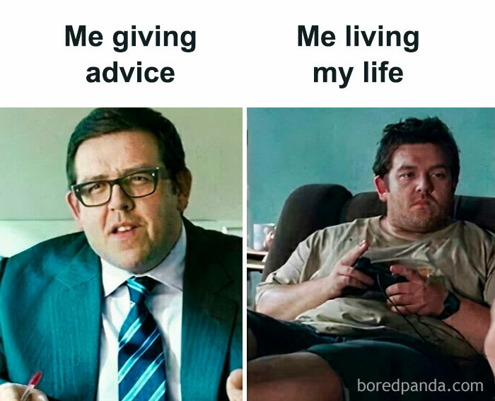 Man in suit giving advice vs. casually living life on couch; funny meme comparison.