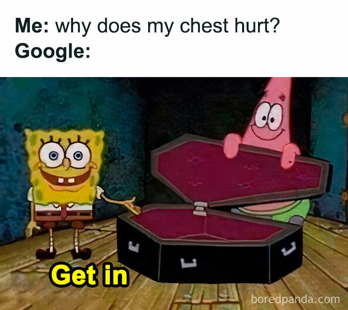 SpongeBob meme about chest pain with Patrick opening a coffin, intended to make your day better.