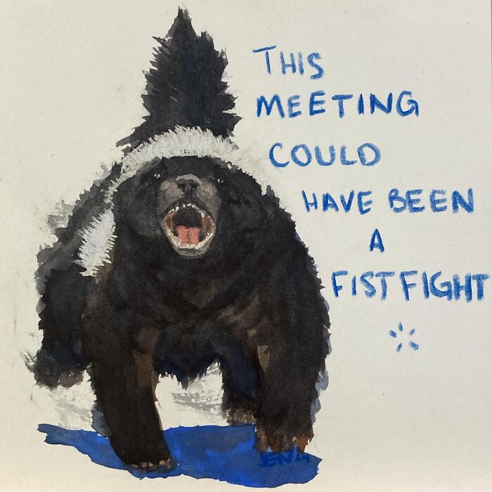 A sassy watercolor painting of a skunk with text, humorously referencing meetings.
