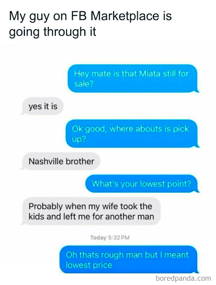 Funny and relatable meme for men about a car sale conversation with unexpected personal twist.