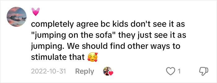 Comment discussing children's behavior on sofas, suggesting alternative ways to stimulate kids positively. Comment discussing children's behavior on sofas, suggesting alternative ways to stimulate kids positively.