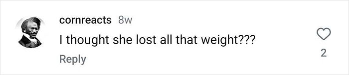 Comment questioning Barbie Ferreira's weight change, featuring a profile icon and text, "I thought she lost all that weight???