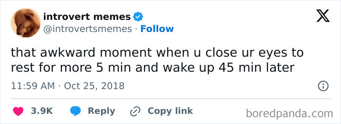 Awkward life moment tweet about resting for 5 minutes but waking up 45 minutes later, capturing relatable humor.