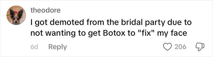 Commenter shares experience of being demoted from a bridal party over Botox refusal.