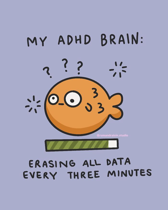 Cartoon fish representing anxiety, surrounded by question marks, with a loading bar, captioned "Erasing all data every three minutes."