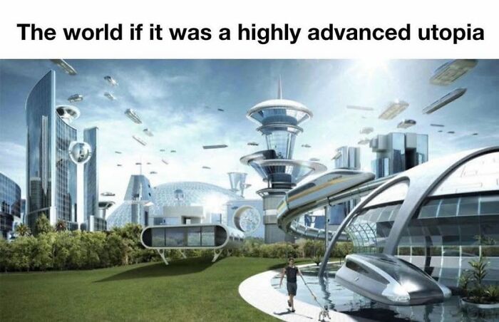 Futuristic cityscape with flying vehicles and modern architecture, depicting a literal meme of a highly advanced utopia.