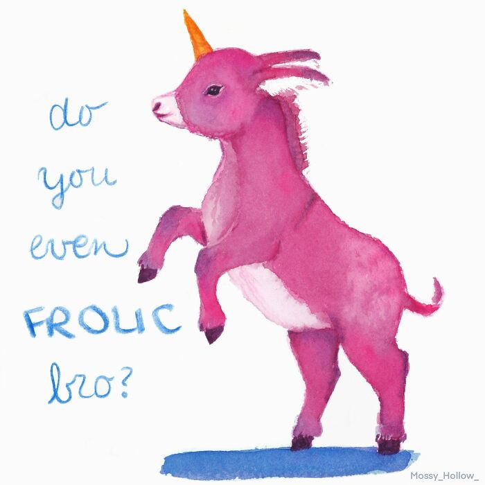 Sassy watercolor painting of a unicorn goat with text "Do you even frolic bro?"