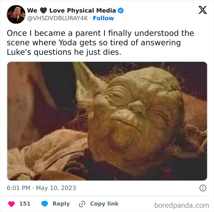 Yoda tired, caption humorously relates parenting to answering endless questions. Wholesome dad moments.