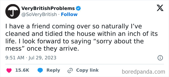 Tweet by VeryBritishProblems about tidying the house yet apologizing for the mess, showcasing British humor.