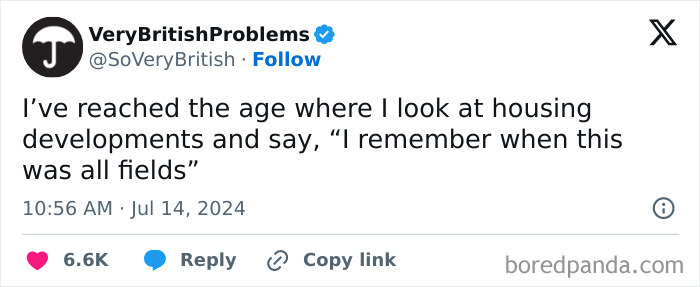 Text from VeryBritishProblems humorously reminiscing about past landscapes becoming housing developments.