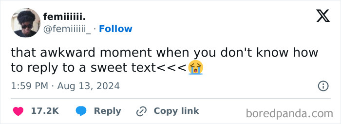 Awkward life moment tweet about struggling to reply to a sweet text, posted by femiiiii on August 13, 2024.