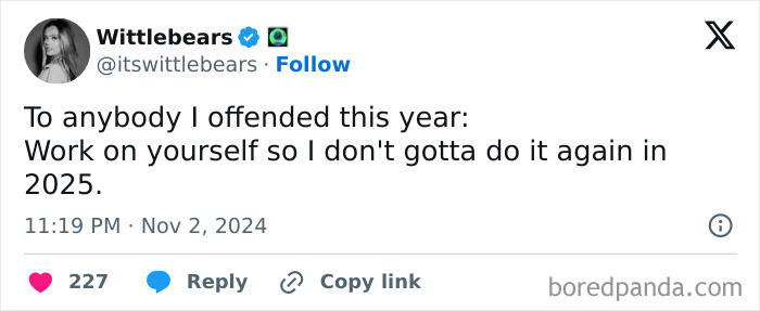 Wholesome tweet saying, "Work on yourself so I don't gotta do it again in 2025," by Twitter user Wittlebears.