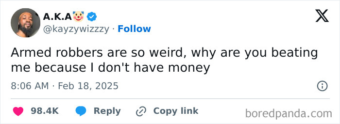 A humorous tweet about broke people, questioning why robbers attack for lack of money.