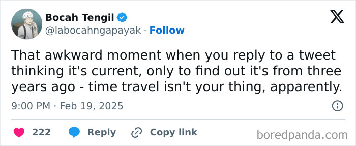 Awkward life moment in a tweet about mistakenly replying to an old post, highlighting the confusion of time on social media.