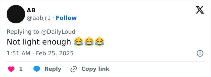 Tweet response to a Beyoncé wax figure with comment "Not light enough" and laughing emojis, dated February 25, 2025. Tweet response to a Beyoncé wax figure with comment "Not light enough" and laughing emojis, dated February 25, 2025.