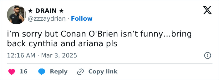 Tweet criticizing Conan O'Brien's jokes at Oscars, suggesting to bring back Cynthia and Ariana.
