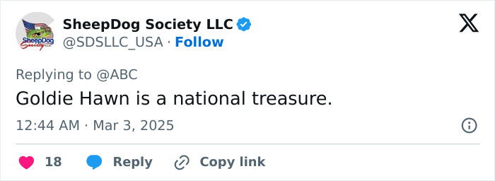 Tweet by SheepDog Society LLC stating Goldie Hawn is a national treasure, timestamped March 3, 2025.