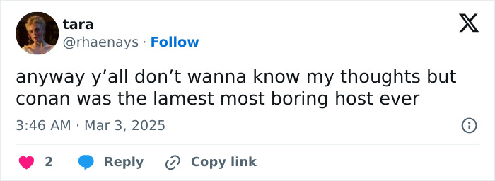 Tweet criticizing Conan O&rsquo;Brien as a boring Oscars host, posted by user tara.