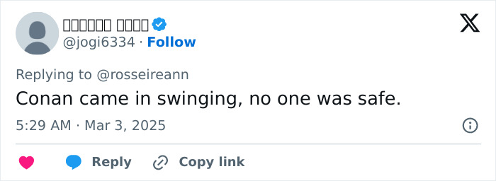 Tweet about Conan O&rsquo;Brien&rsquo;s controversial Oscars performance mentioning no one was safe.