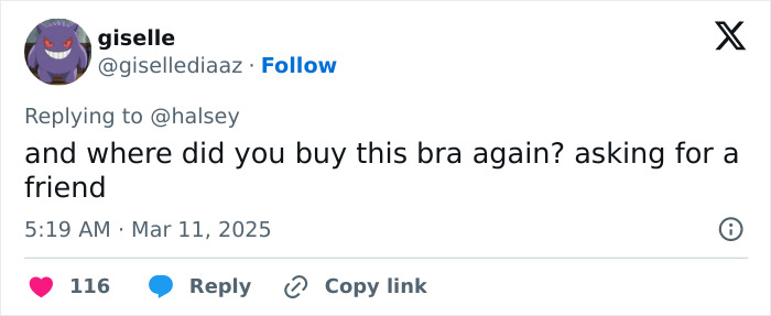 Social media comment about Halsey and lingerie, asking about a bra purchase for a friend. Social media comment about Halsey and lingerie, asking about a bra purchase for a friend.