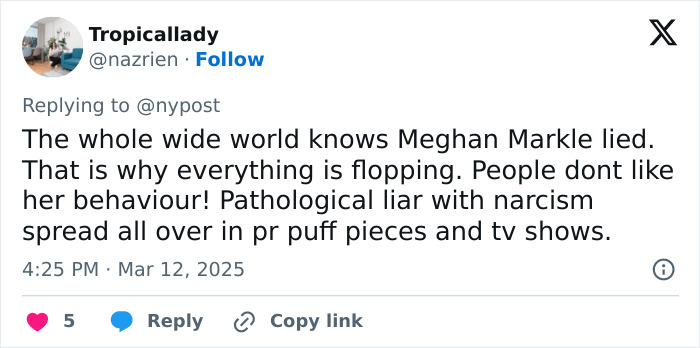Tweet criticizing Meghan Markle, calling her a liar with narcissistic behavior impacting public perception. Tweet criticizing Meghan Markle, calling her a liar with narcissistic behavior impacting public perception.