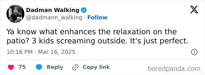 Tweet from Dadman Walking about the relatable parenting struggle of kids screaming outside while trying to relax.