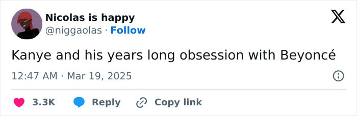 Tweet about Kanye's obsession with Beyonc&eacute;, dated March 19, 2025, with 3.3K likes.